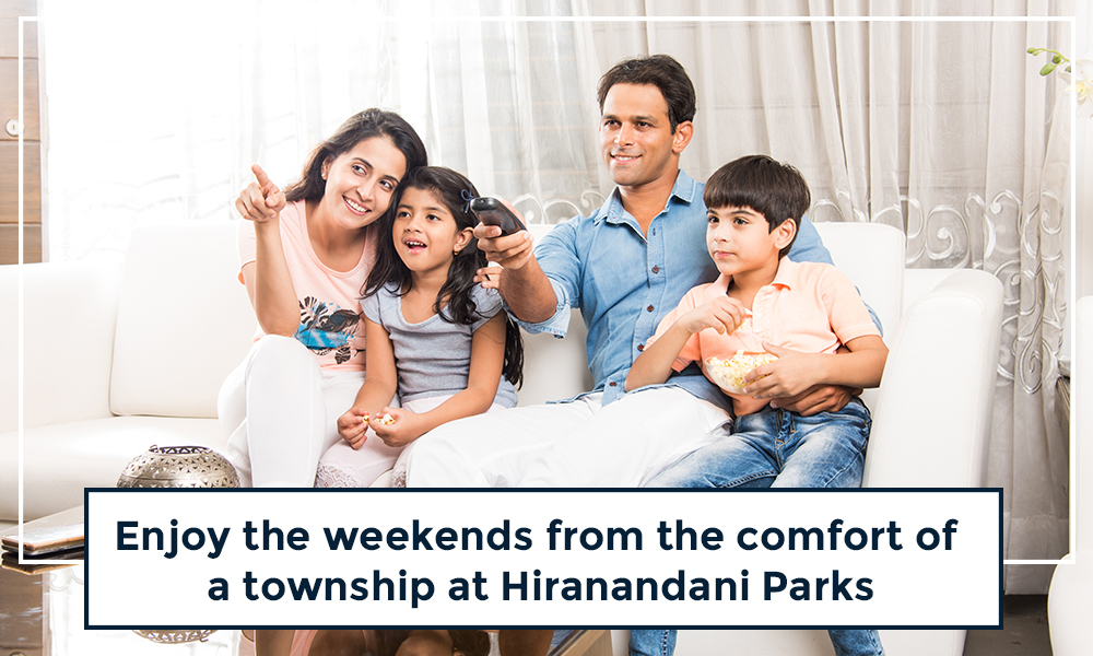 Enjoy the weekends from the comfort of a township at Hiranandani Parks