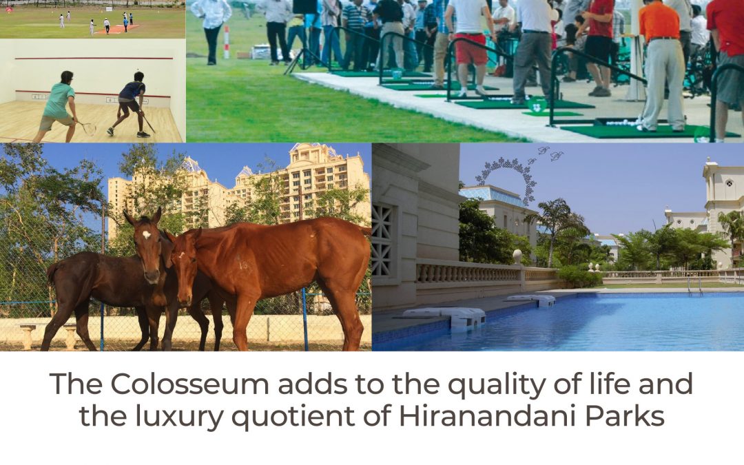 The colosseum adds to the quality of life and the luxury quotient of hiranandani parks
