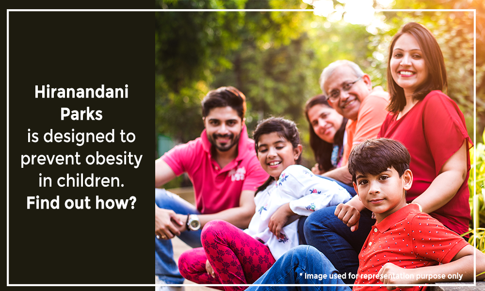 Hiranandani parks is designed to prevent obesity in children. Find out how?