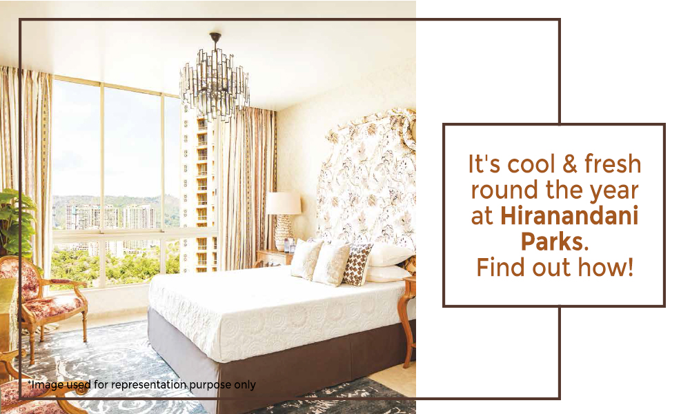 It’s cool & fresh round the year at Hiranandani Parks. Find out how!