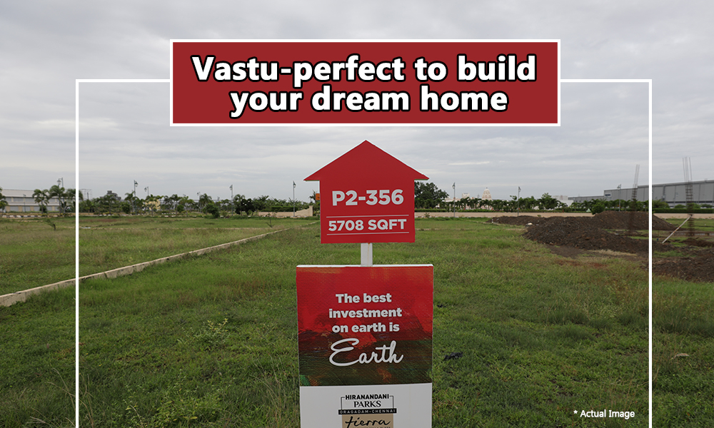 Plots at Hiranandani Parks: Vastu-perfect to build your dream home