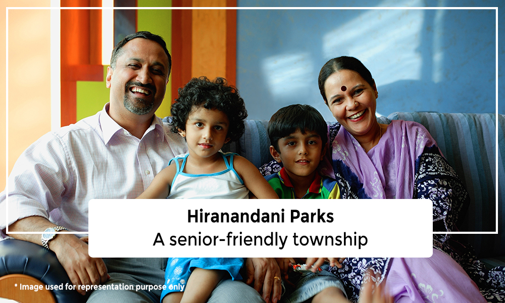 Hiranandani Parks – a senior-friendly township