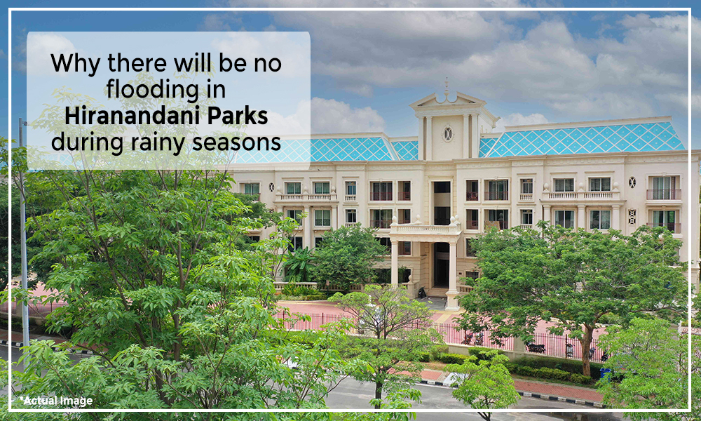 Why there will be no flooding in hiranandani parks during rainy seasons